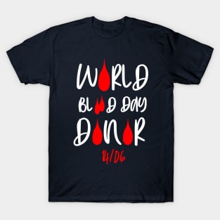 WORLD BLOOD DAY DONOR T-Shirt